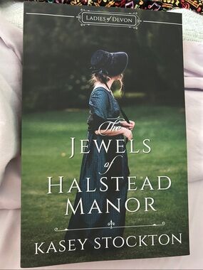 The Jewels of Halstead Manor by Kasey Stockton - Green Cover